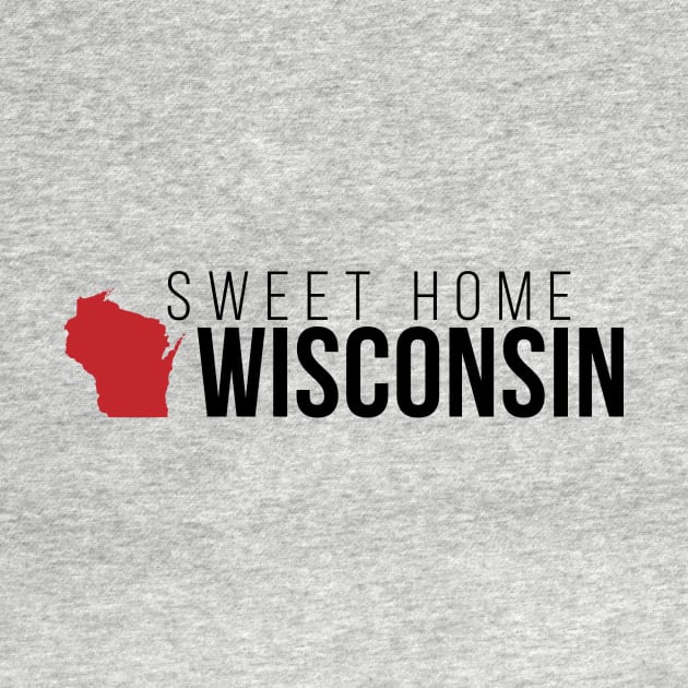 Sweet Home Wisconsin by Novel_Designs